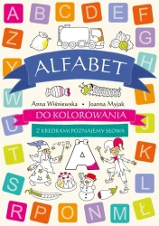 Alfabet do kolorowania. Z kredkami poznajemy... - Anna Wiśniewska, Joanna Myjak (ilustr.)