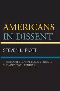 Americans in Dissent - Steven L. Piott