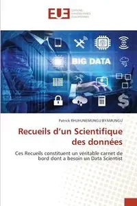 Recueils d'un Scientifique des données - Patrick RHUHUNEMUNGU BYAMUNGU