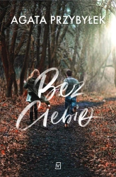 eBook Bez Ciebie - Agata Przybyłek epub mobi