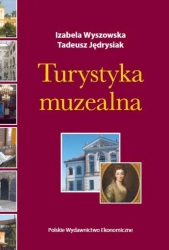 Turystyka muzealna - Izabela Wyszowska