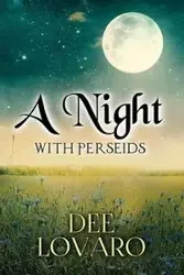 A Night With Perseids - Dee Lovaro