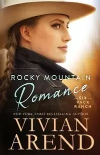 Rocky Mountain Romance - Vivian Arend