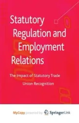 Statutory Regulation and Employment Relations - Moore S.