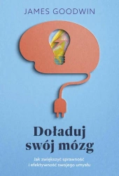 eBook Doładuj swój mózg - James Goodwin epub mobi
