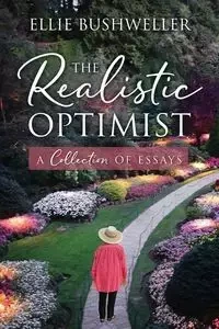The Realistic Optimist - Ellie Bushweller