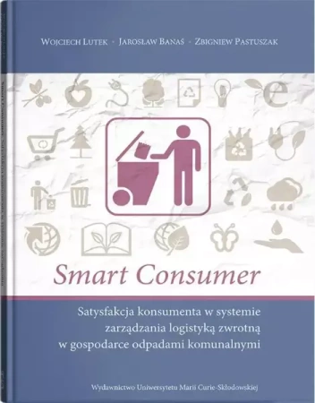 Smart Consumer. Satysfakcja konsumenta... - praca zbiorowa