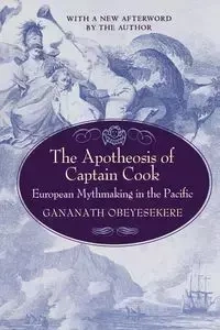 The Apotheosis of Captain Cook - Obeyesekere Gananath