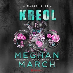 audiobook Kreol. Magnolia #1 - Meghan March