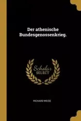 Der athenische Bundesgenossenkrieg. - Richard Weise