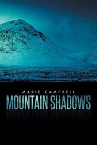 Mountain Shadows - Marie Campbell