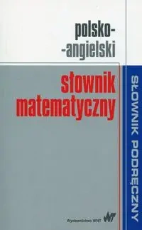 Polsko-angielski słownik matematyczny - praca zbiorowa