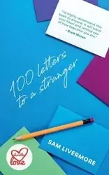 100 Letters to a Stranger - Sam Livermore