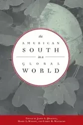 The American South in a Global World - Peacock James L.