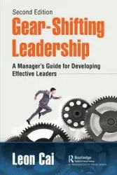 Gear-Shifting Leadership - Leon Cai