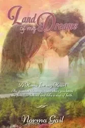 Land of My Dreams - Gail Norma