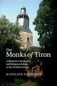 The Monks of Tiron - Kathleen Thompson