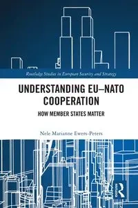 Understanding EU-NATO Cooperation - Marianne Ewers-Peters Nele