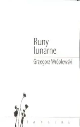Runy lunarne - GRZEGORZ WRÓBLEWSKI