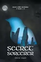 Secret Sorcerer - Ragan Shaene