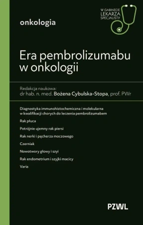 Era pembrolizumabu w onkologii - Bożena Cybulska-Stopa