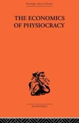 Economics of Physiocracy - Ronald L. Meek