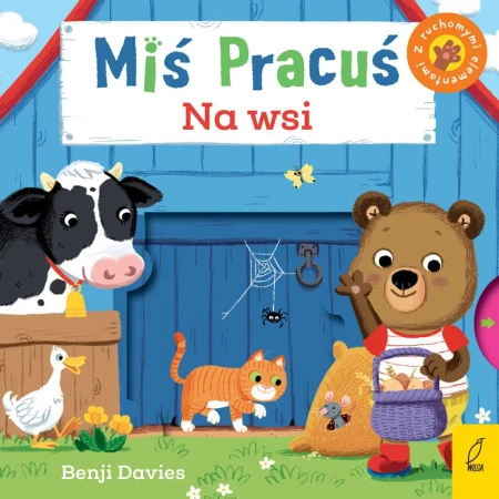 Miś Pracuś.  Na wsi - Benji Davies