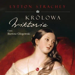 audiobook Królowa Wiktoria - Lytton Strachey