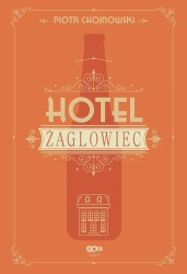 eBook Hotel Żaglowiec - Piotr Chojnowski mobi epub