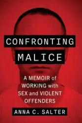 Confronting Malice - Anna C. Salter
