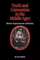 Truth and Convention in the Middle Ages - Morse