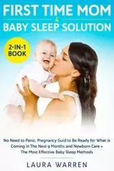 First Time Mom & Baby Sleep Solution 2-in-1 Book - Warren Laura