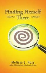 Finding Herself There - L. Ross Melissa
