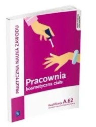 Pracownia kosmetyczna ciała kw. A.62 WSiP - Magdalena Kaniewska, Monika Sekita-Pilch