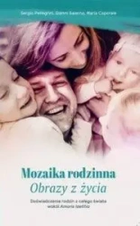 Mozaika Rodzinna. Obrazy z życia - Sergio Pellegrini, Gianni Salerno, Maria Caporale