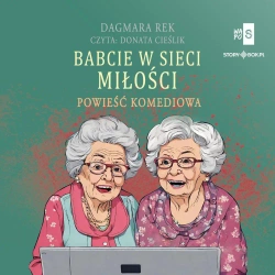 audiobook Babcie w sieci miłości - Dagmara Rek