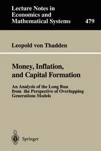 Money, Inflation, and Capital Formation - Leopold von Thadden