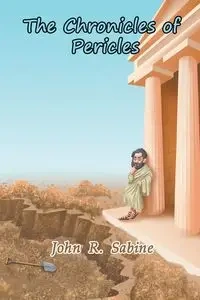 The Chronicles of Pericles - Sabine John  R.