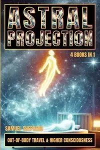 Astral Projection - Samuel Shepherd