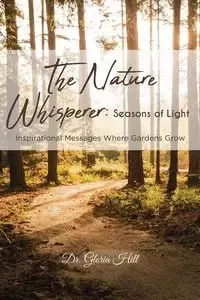 The Nature Whisperer - Gloria Hill Dr.