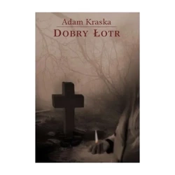 Dobry łotr - ADAM KRASKA