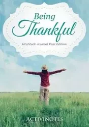 Being Thankful Gratitude Journal Year Edition - Activinotes
