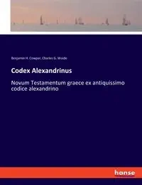 Codex Alexandrinus - Benjamin H. Cowper