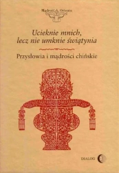 eBook Ucieknie mnich, lecz nie umknie świątynia. Przysłowia i mądrości chińskie - opracowanie zbiorowe epub mobi