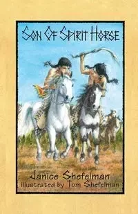 Son of Spirit Horse - Janice Shefelman
