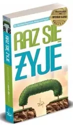 Raz się żyje. Przewodnik po work-life balance - ks. Jarosław Szymczak, Małgorzata Rybak
