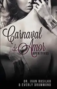 Carnaval de Amor - Ivan Rusilko Dr