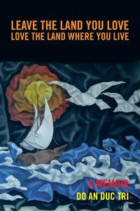 Leave the Land You Love - Do an Duc Tri