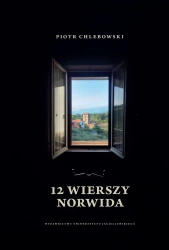 12 wierszy Norwida - prof. dr Piotr hab Chlebowski