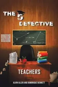 The Five Defective Teachers and Staff - Allen Alvin